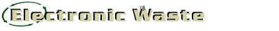 Electronic Waste